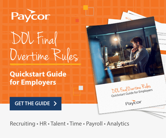 New DOL Final Overtime Rules: Quickstart Guide for Employers